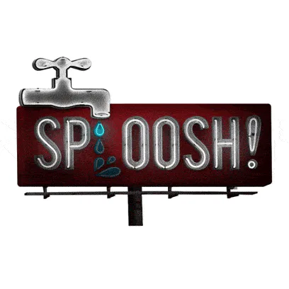 A neon sign shaped like a faucet flashes the word 'Sploosh!' with a dripping water drop.