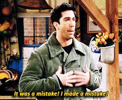 im+sorry+david+schwimmer+GIF.gif A man in a green corduroy jacket gestures while saying 'It was a mistake! I made a mistake!'
