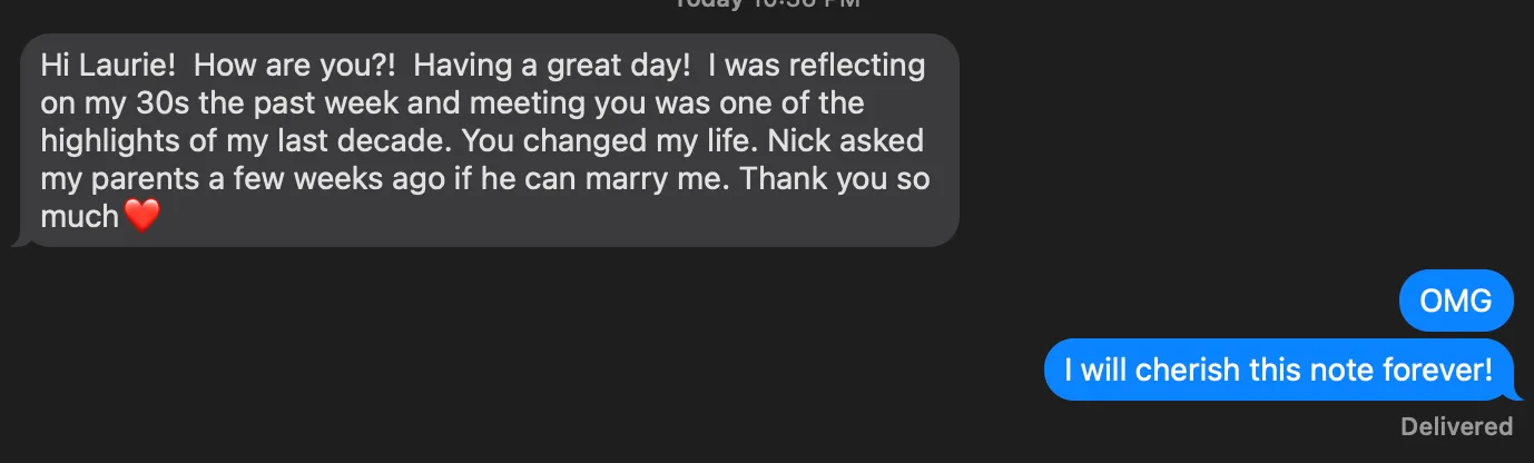 A text message thanks Laurie for changing the sender's life after Nick asked to marry her, with a heart emoji.