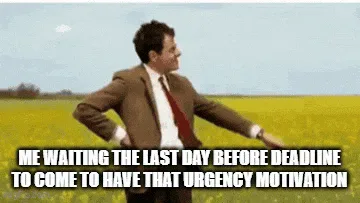 Motivation+Add+GIF+by+Austin+Saner.ai.gif A man in a suit paces in a yellow field, captioned 'me waiting the last day before deadline for urgency motivation.'