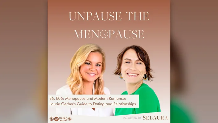 unpause-the-menopause-modern-romance.jpg Episode cover art for the Unpause the Menopause podcast episode Menopause and Modern Romance, showing Laurie Gerber smiling beside the show's host on a warm brown background.