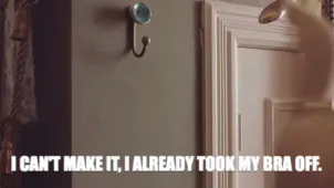 3ac13523-db28-13cc-f593-20ac8784d8ee.gif A hand hangs a bra on a wall hook as text reads 'I can't make it, I already took my bra off.'