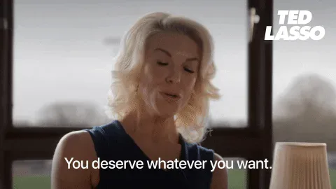 Point+Ted+Lasso+GIF+by+Apple+TV+.gif A blonde woman gestures while speaking and says 'You deserve whatever you want.'