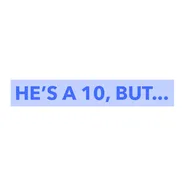Red+Flag+Knockout+GIF+by+Animanias+(1).gif Bold text reading 'HE'S A 10, BUT...' flashes between dark and bright blue color blocks.