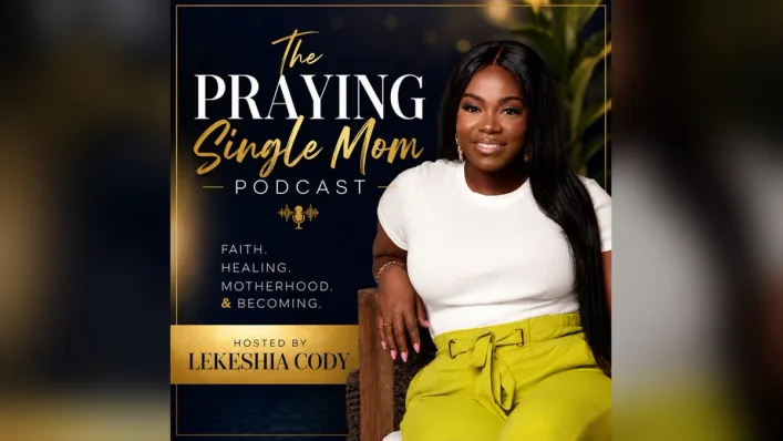 Artwork for The Praying Single Mom Podcast hosted by Lekeshia Cody, showing her seated in a white top.