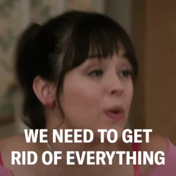 Organize+The+Goldbergs+GIF+by+ABC+Network.gif A young woman with bangs speaks emphatically as on-screen text reads 'We need to get rid of everything.'
