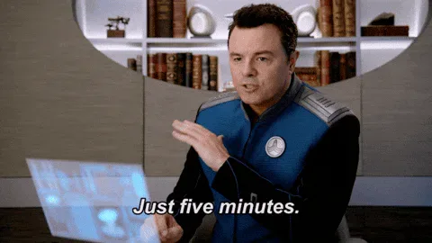 sci+fi+ed+mercer+GIF+by+Fox+TV.gif A man in a sci-fi uniform gestures and says 'Just five minutes.'