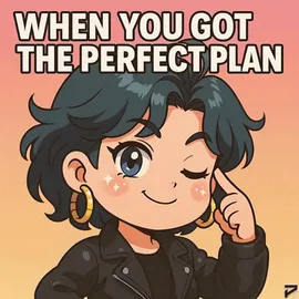Mind+Games+Hana+GIF+by+Persona.gif A cartoon woman with dark hair winks and points to her temple, captioned 'When you got the perfect plan.'