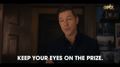 You+Got+This+Never+Give+Up+GIF+by+Bridge+and+Tunnel+on+EPIX.gif A man in a dark shirt stands in a doorway and says 'Keep your eyes on the prize' in an Epix clip.