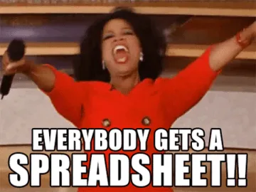 9ec039ae-ad2b-b351-0e8c-11c61f017eaa.gif A woman in red throws her arms up cheering as text reads 'Everybody gets a spreadsheet!!'