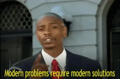 modern-problems-require-solutions.gif A man in a dark suit and red tie points and says 'Modern problems require modern solutions.'